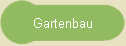 Gartenbau