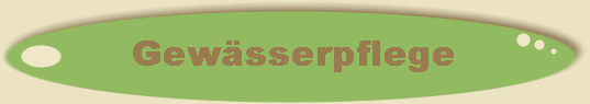 Gew�sserpflege